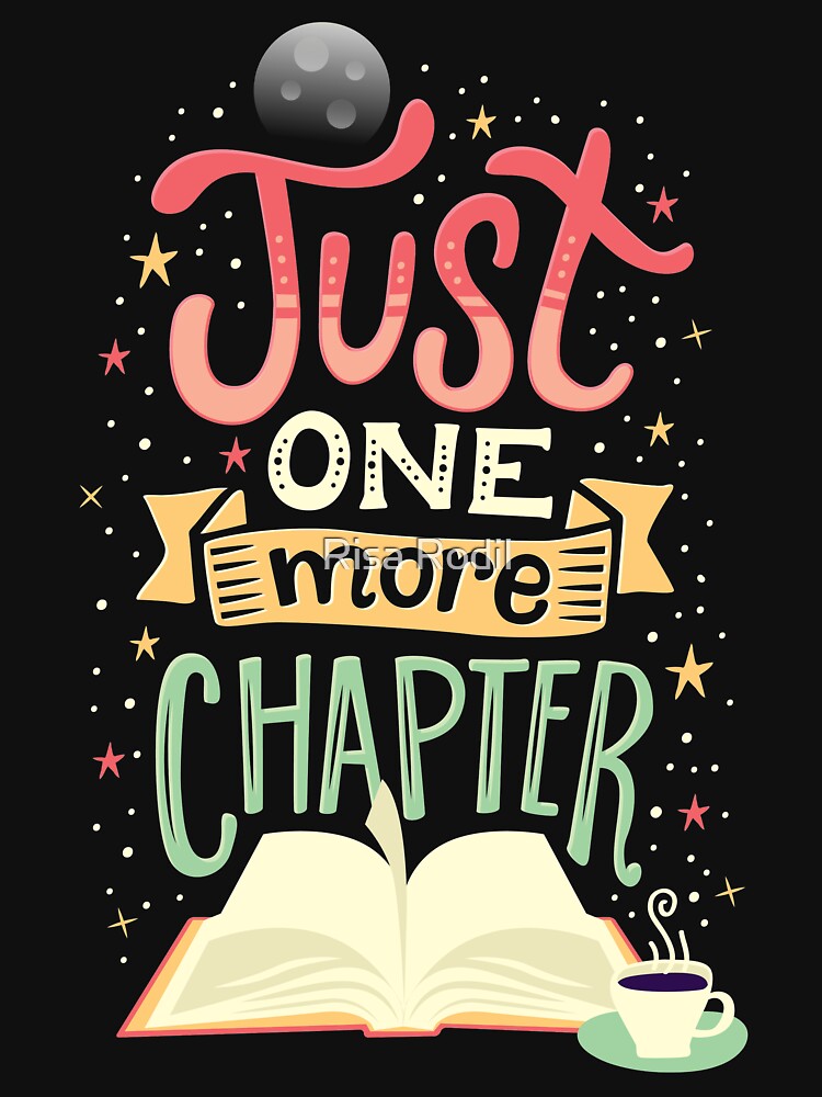 One more chapter by Risa Rodil - Adult & Kids T-Shirts, Sweatshirts & Hoodies apparel design preview 2