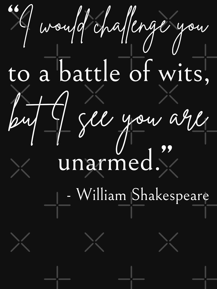 Shakespeare Quote Battle Of Wits II by Lemon Pepper - Adult & Kids T-Shirts, Sweatshirts & Hoodies apparel design preview 2
