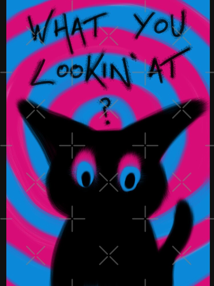 What you lookin' at? by GeorgeNyx - Adult & Kids T-Shirts, Sweatshirts & Hoodies apparel design preview 2