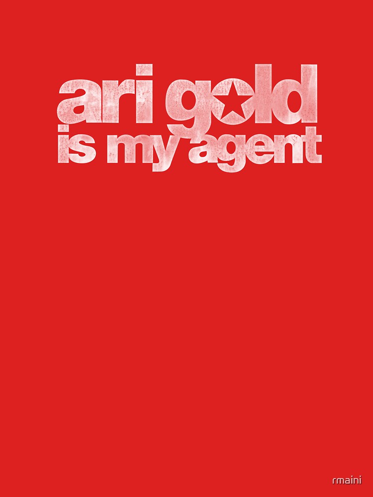 Ari Gold is my Agent (White) by rmaini - Adult & Kids T-Shirts, Sweatshirts & Hoodies apparel design preview 2