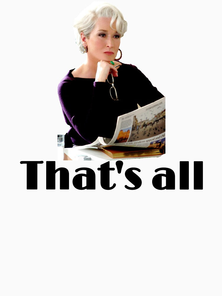 That's all- The Devil Wears Prada by alexandramaexo - Adult & Kids T-Shirts, Sweatshirts & Hoodies apparel design preview 2