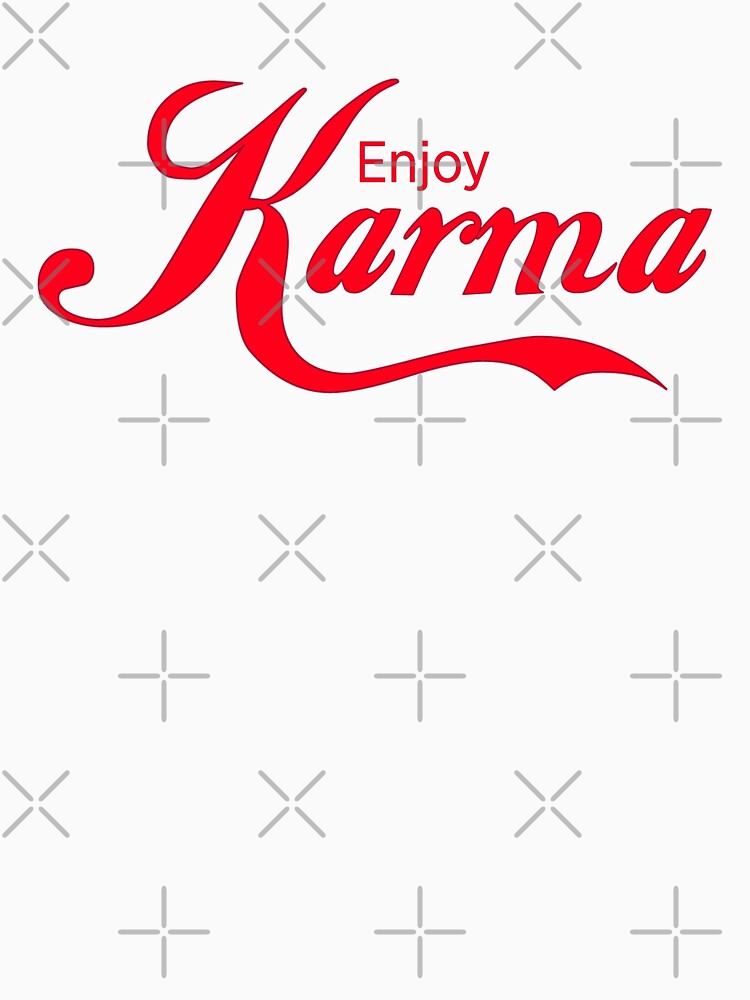 Enjoy Karma by Corinne Alexa Jackson - Adult & Kids T-Shirts, Sweatshirts & Hoodies apparel design preview 2
