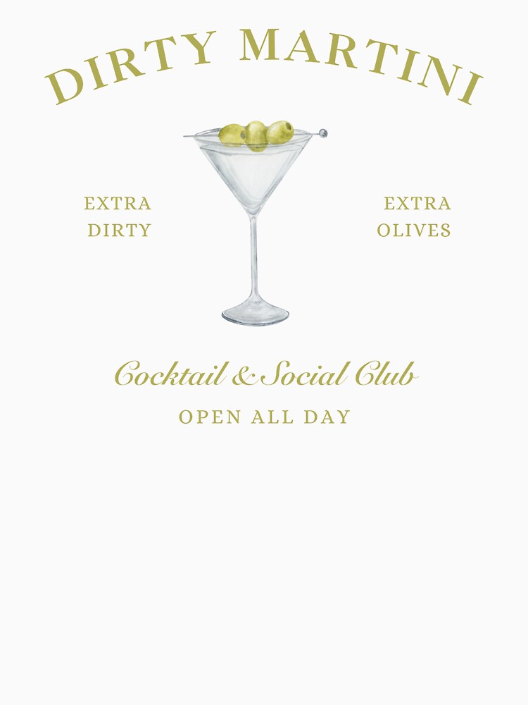 Dirty Martini Social Club by cheekygrins - Adult & Kids T-Shirts, Sweatshirts & Hoodies apparel design preview 2