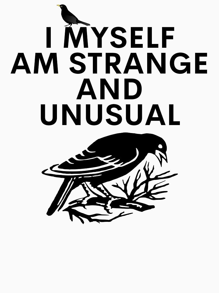 I Myself Am Strange Unusual by SPOPOO - Adult & Kids T-Shirts, Sweatshirts & Hoodies apparel design preview 2