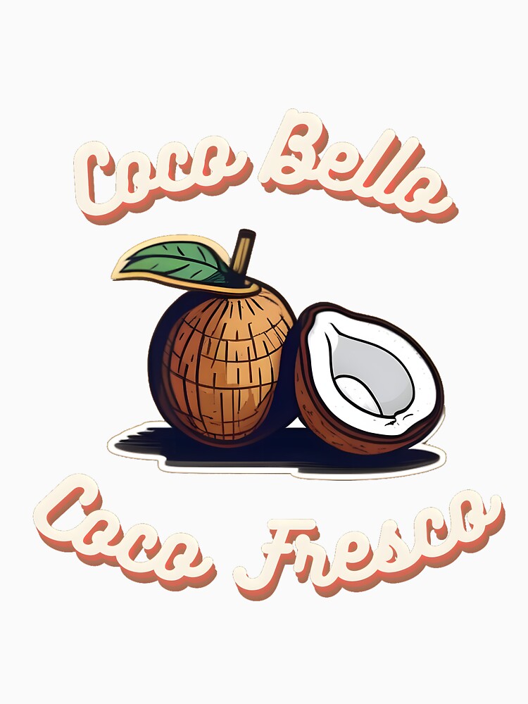 Coco bello fresco by Kikus31 - Adult & Kids T-Shirts, Sweatshirts & Hoodies apparel design preview 2