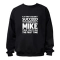 Try Doing What MIKE Told you To Do Graphic - Adult & Kids T-Shirts, Sweatshirts & Hoodies apparel design preview 1