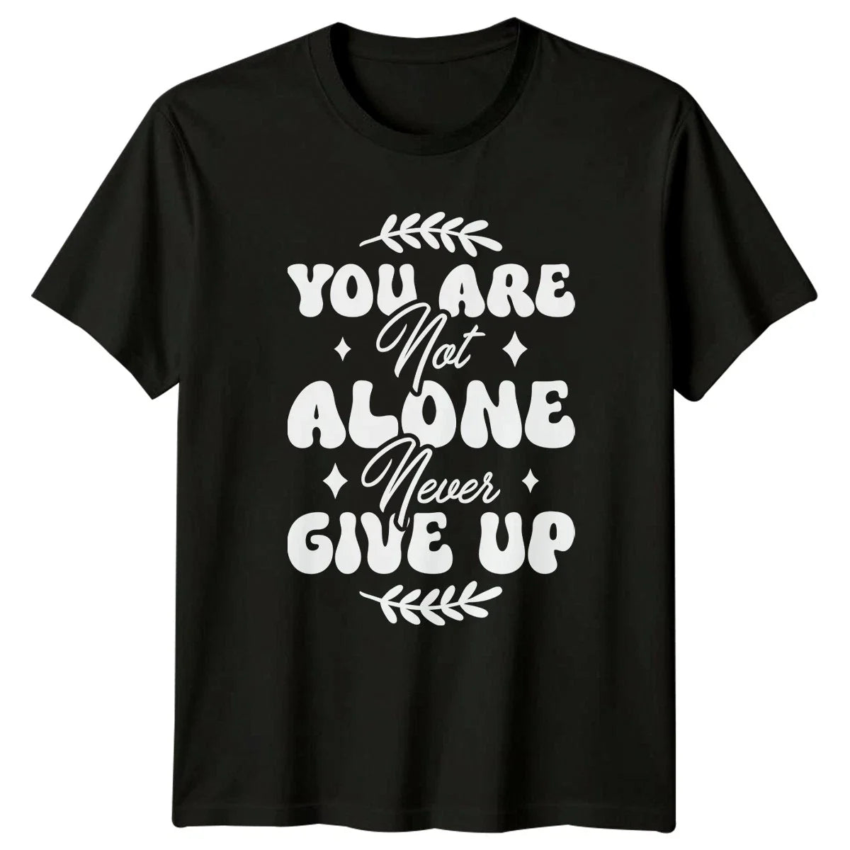 You Are Not Alone Never Give Up Mental Health Gift - Adult & Kids T-Shirts, Sweatshirts & Hoodies apparel design preview 1