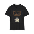 Funny Coffee Humorous Caffeine Sarcastic Barista Top, - Adult & Kids T-Shirts, Sweatshirts & Hoodies apparel design preview 1