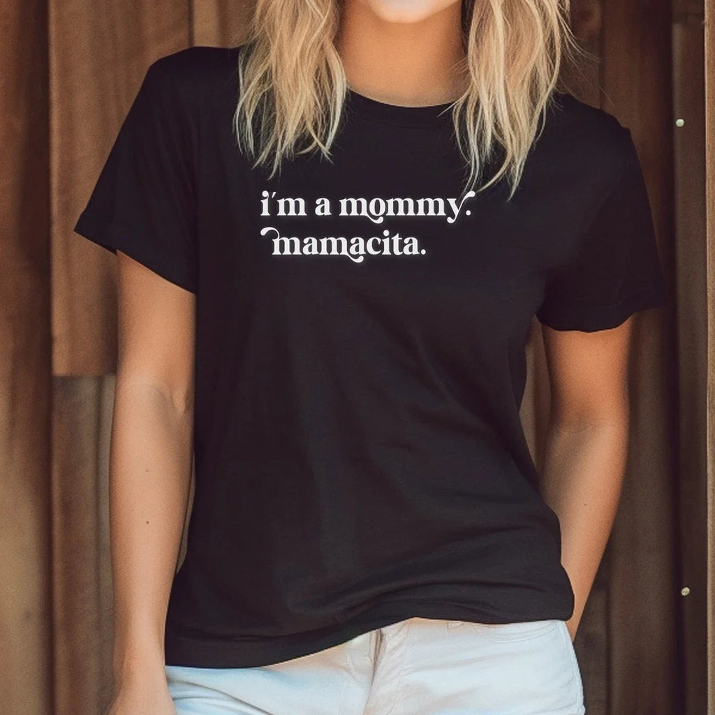 I'm a Mommy Mamacita Funny Inspired Island Quotes - Adult & Kids T-Shirts, Sweatshirts & Hoodies apparel design preview 1