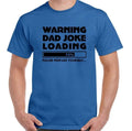 HOT 2026 Mens Funny Dad Joke Loading Bad Humour - Adult & Kids T-Shirts, Sweatshirts & Hoodies apparel design preview 1