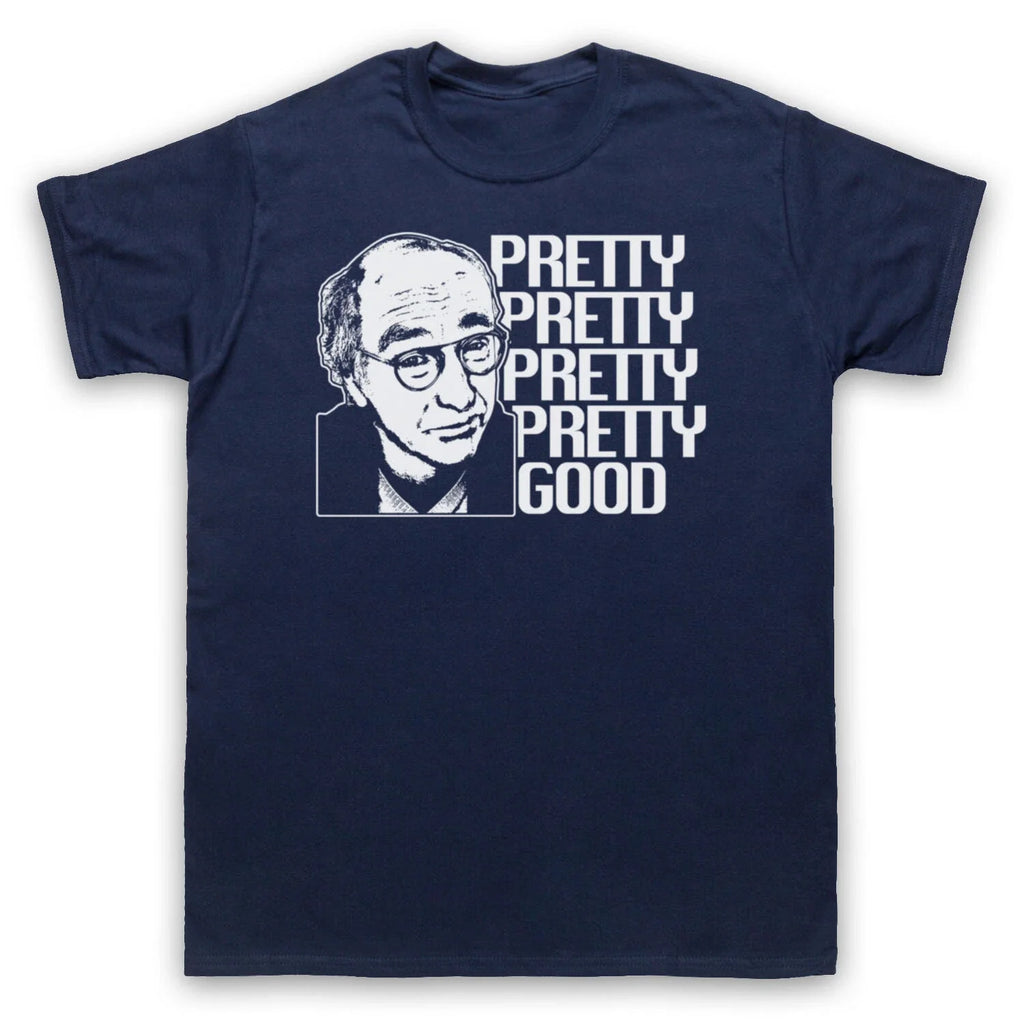 CURB YOUR ENTHUSIASM LARRY DAVID PRETTY GOOD COMEDY - Adult & Kids T-Shirts, Sweatshirts & Hoodies apparel design preview 1
