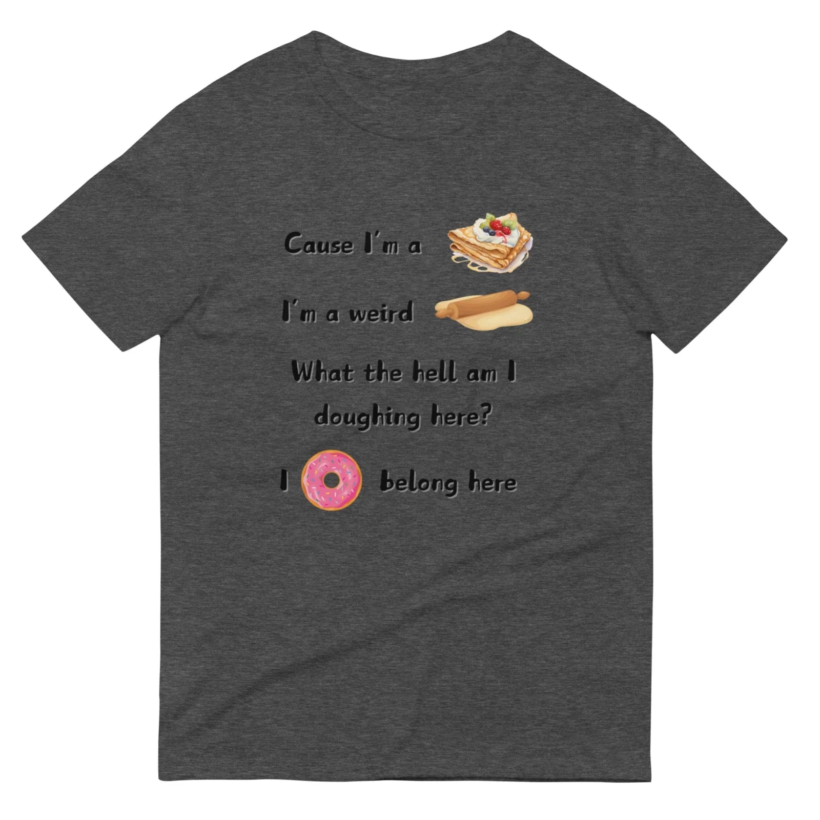 I'm A Crepe Radiohead Creep Parody S-3XL Unisex - Adult & Kids T-Shirts, Sweatshirts & Hoodies apparel design preview 1