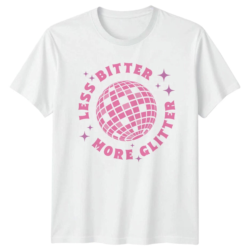 Less Bitter More Glitter Disco Ball Feminism Slogan - Adult & Kids T-Shirts, Sweatshirts & Hoodies apparel design preview 1