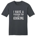 I Have A Passion For Not Cooking Unisex Funny Food - Adult & Kids T-Shirts, Sweatshirts & Hoodies apparel design preview 1