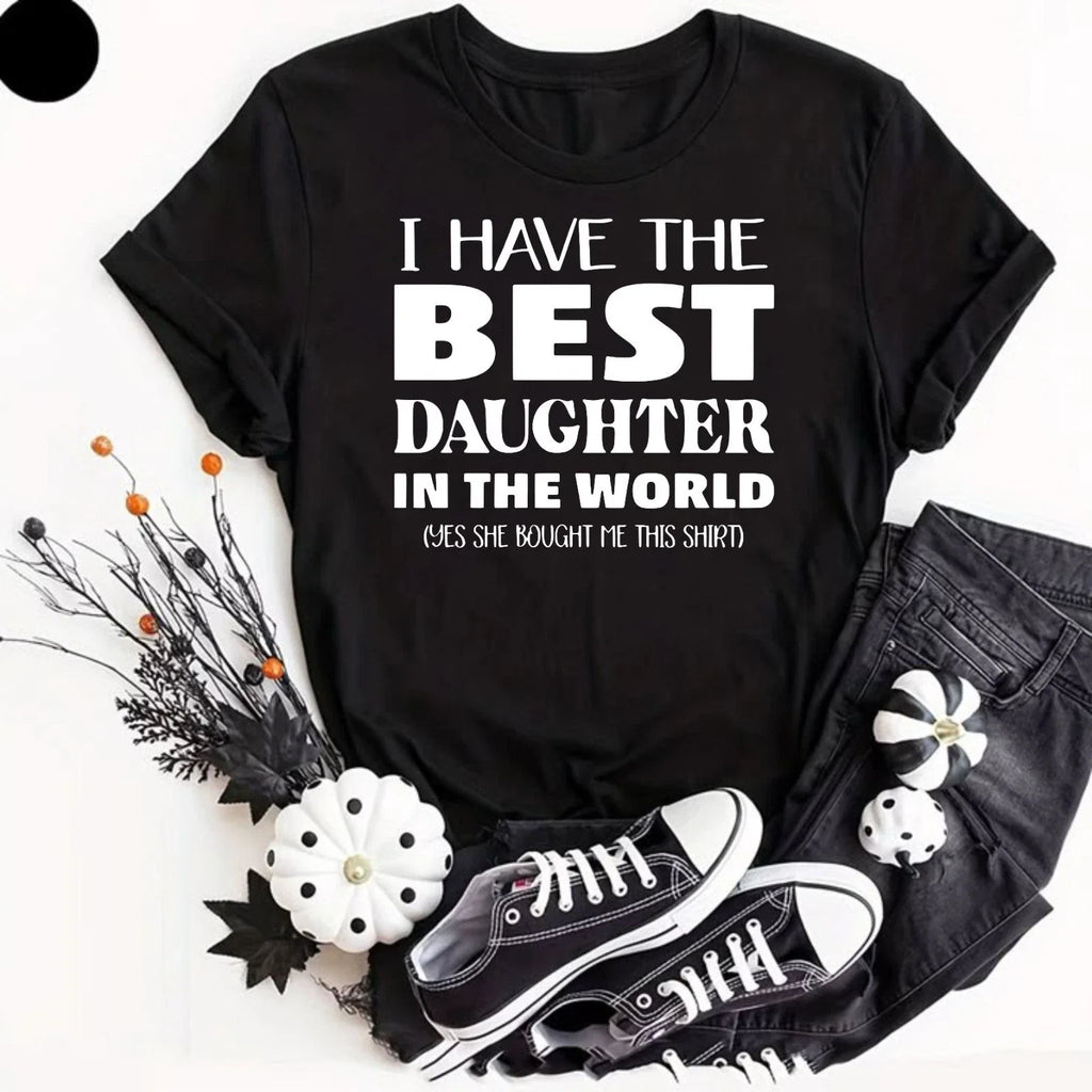 I Have the Best Daughter in World Father's Day Gift - Adult & Kids T-Shirts, Sweatshirts & Hoodies apparel design preview 1