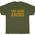 THE DUDE ABIDES Lebowski Walter Big jeffrey - Adult & Kids T-Shirts, Sweatshirts & Hoodies apparel design preview 1