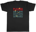 Do Not Disturb Mens I am Disturbed already Funny Joke - Adult & Kids T-Shirts, Sweatshirts & Hoodies apparel design preview 1