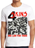 4-Skins One Law For Them Music Funny Cool Gift M1630 - Adult & Kids T-Shirts, Sweatshirts & Hoodies apparel design preview 1