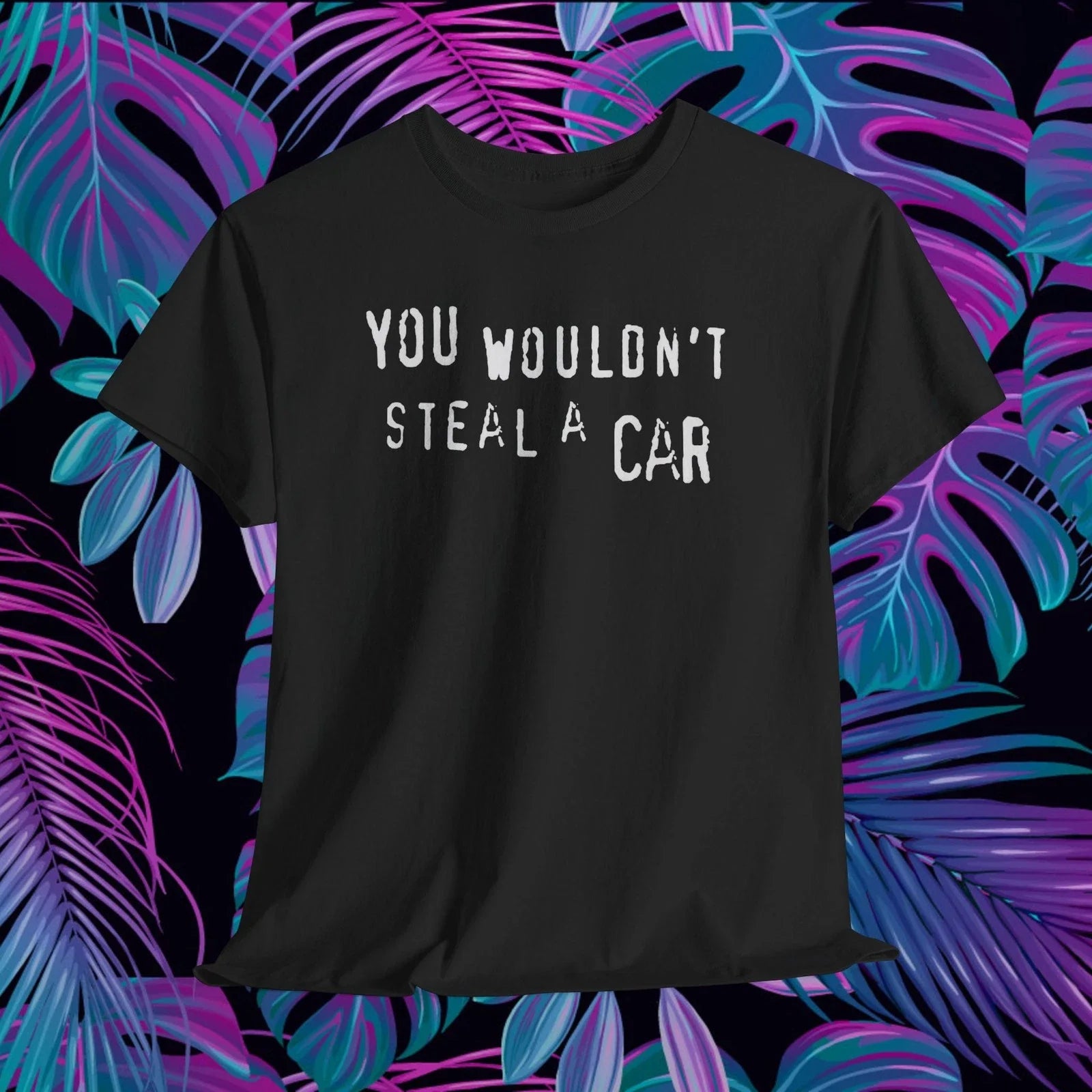 You Wouldn't Steal A Car Meme Funny Retro Piracy - Adult & Kids T-Shirts, Sweatshirts & Hoodies apparel design preview 1