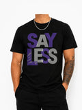 Say Less Graphic Minimalist Typography Trendy Unisex - Adult & Kids T-Shirts, Sweatshirts & Hoodies apparel design preview 1