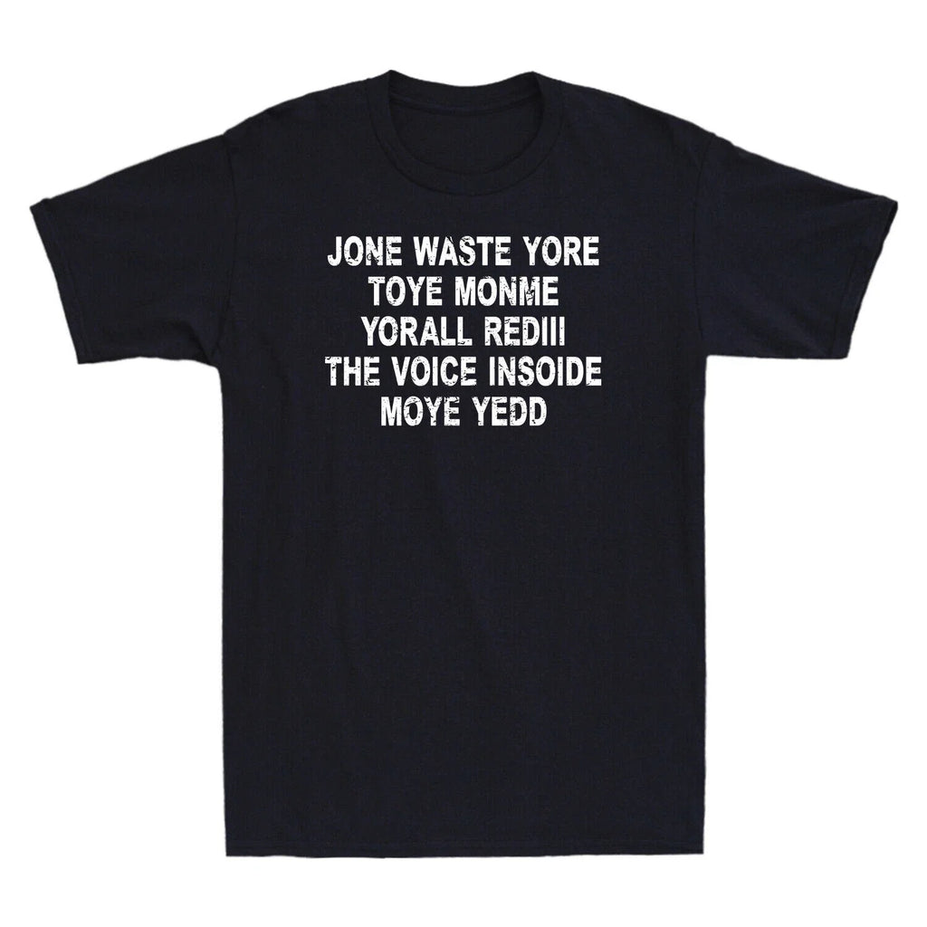 Jone Waste Yore Toye Funny Your Time Saying Men's - Adult & Kids T-Shirts, Sweatshirts & Hoodies apparel design preview 1