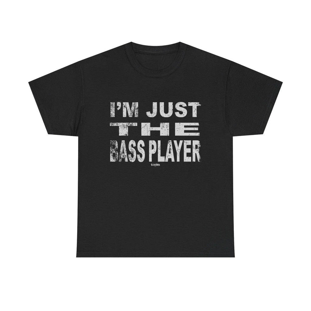 Im Just the Bass Player Funny Guitarist Bassist Gift - Adult & Kids T-Shirts, Sweatshirts & Hoodies apparel design preview 1