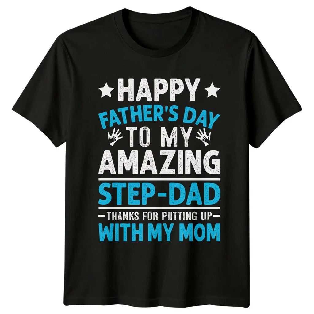 Happy Father's Day Amazing Step-Dad Thanks Mom - Adult & Kids T-Shirts, Sweatshirts & Hoodies apparel design preview 1