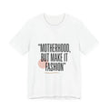 Motherhood But Make It Fashion minimalist mom - Adult & Kids T-Shirts, Sweatshirts & Hoodies apparel design preview 1