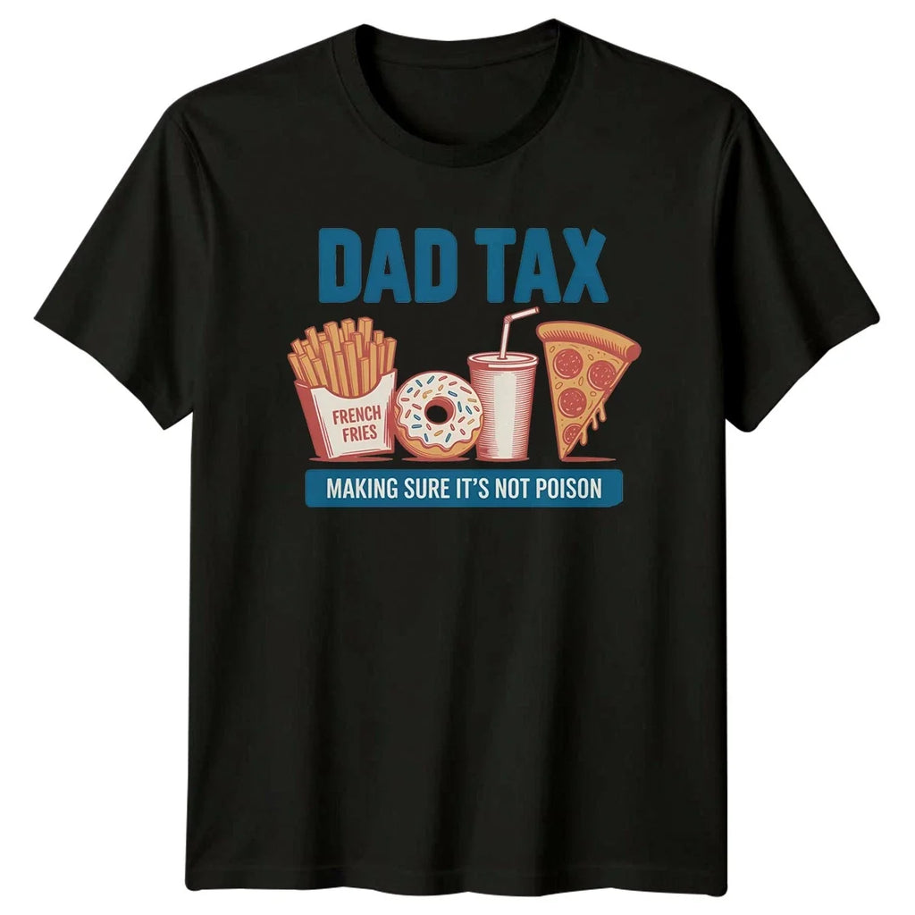 Dad Tax Making Sure Its Mens Food Humor Fatherhood - Adult & Kids T-Shirts, Sweatshirts & Hoodies apparel design preview 1