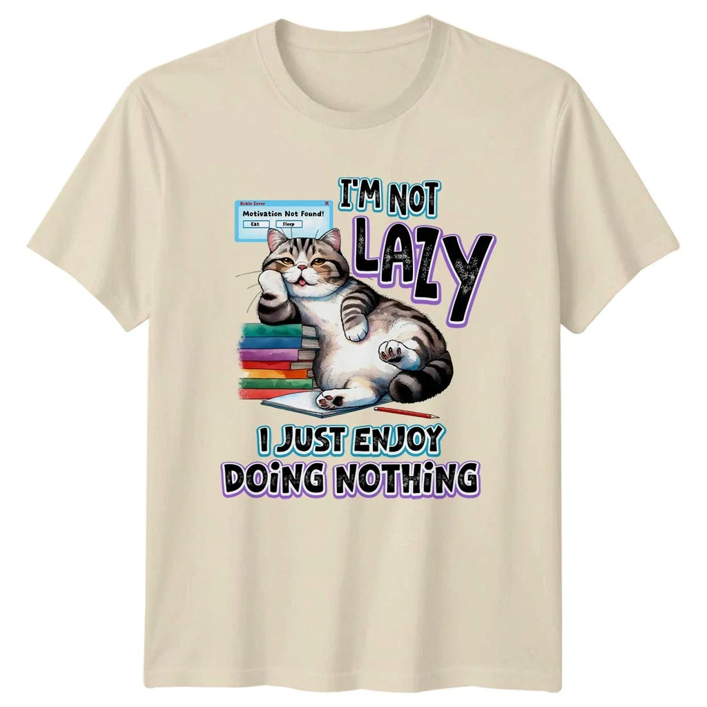 Im Not Lazy I Just Cat Humor Gift For Him And Her - Adult & Kids T-Shirts, Sweatshirts & Hoodies apparel design preview 1