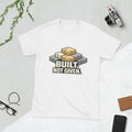 Built Not Given Hard Work Motivation Discipline - Adult & Kids T-Shirts, Sweatshirts & Hoodies apparel design preview 1
