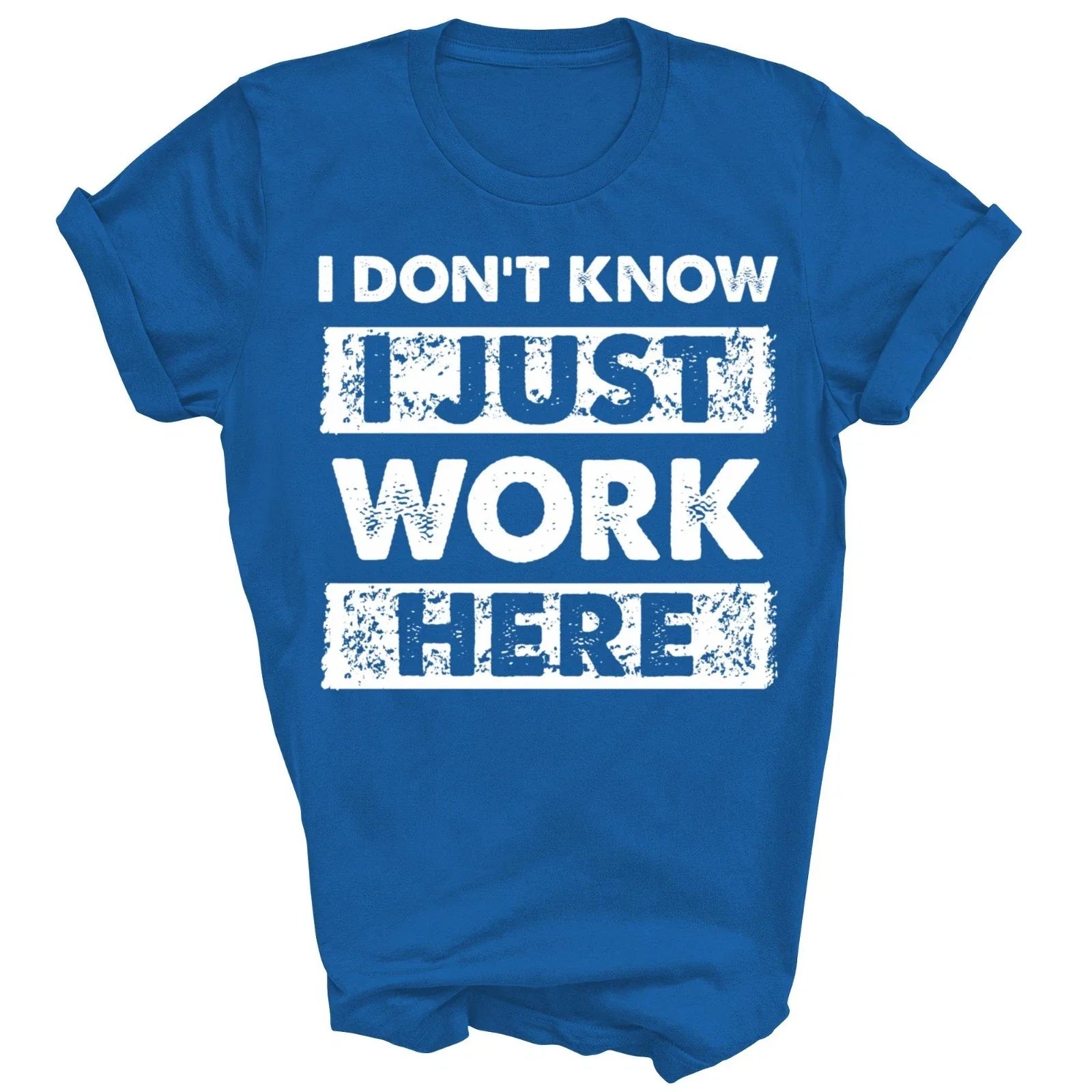 Funny I Dont Know Just Work Here Gift Women Men - Adult & Kids T-Shirts, Sweatshirts & Hoodies apparel design preview 1