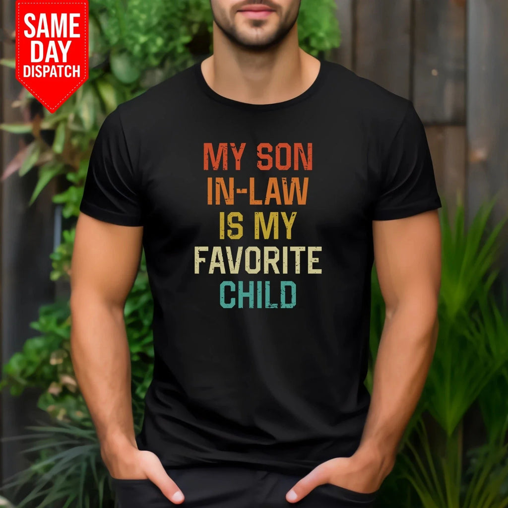 My Son In Law Is Favorite Child Printed Funny Joke - Adult & Kids T-Shirts, Sweatshirts & Hoodies apparel design preview 1