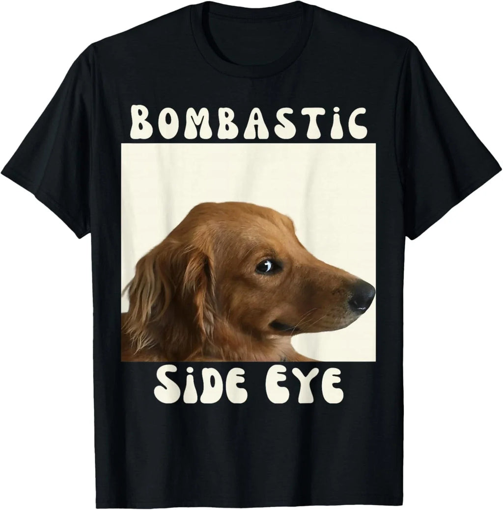 Bombastic Side Eye Funny Dog Meme Sarcastic Saying - Adult & Kids T-Shirts, Sweatshirts & Hoodies apparel design preview 1
