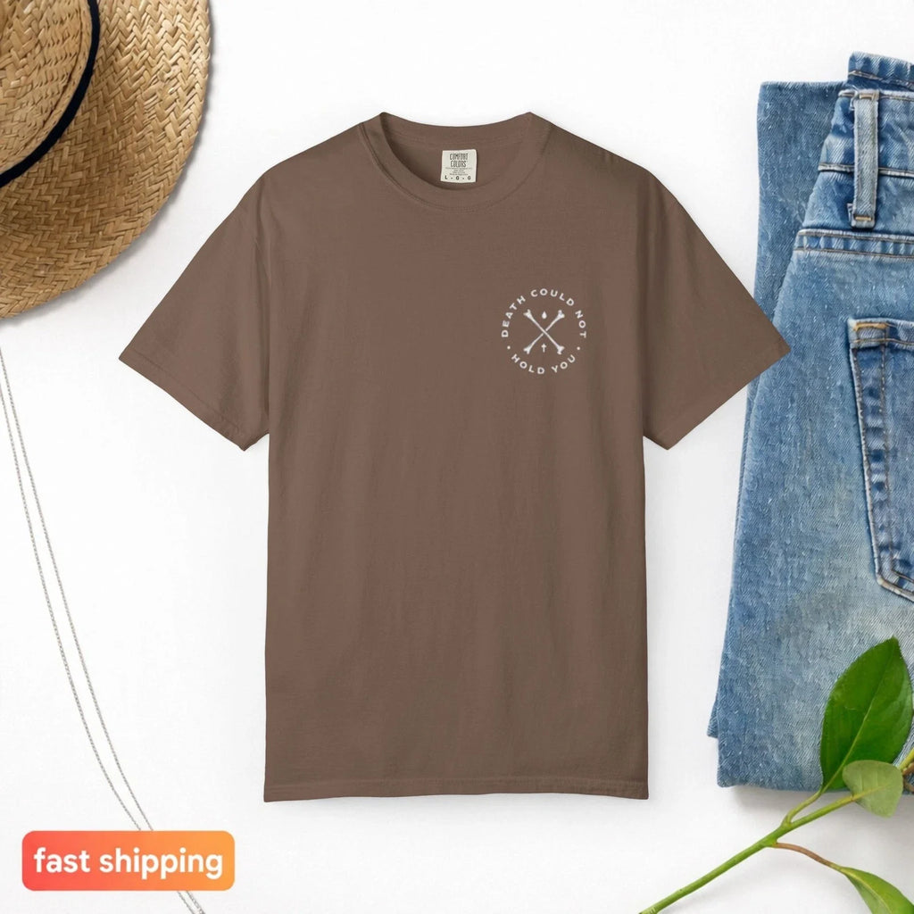 Death Could Not Hold You Unisex Comfort Colors Faith - Adult & Kids T-Shirts, Sweatshirts & Hoodies apparel design preview 1