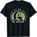 I'll be in My Office Garden Funny Father's Day - Adult & Kids T-Shirts, Sweatshirts & Hoodies apparel design preview 1