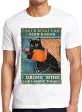 That's What I Do Read Books Drink Wine And Know - Adult & Kids T-Shirts, Sweatshirts & Hoodies apparel design preview 1