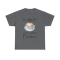 Coffee Makes Everything Better Gift for Lovers - Adult & Kids T-Shirts, Sweatshirts & Hoodies apparel design preview 1