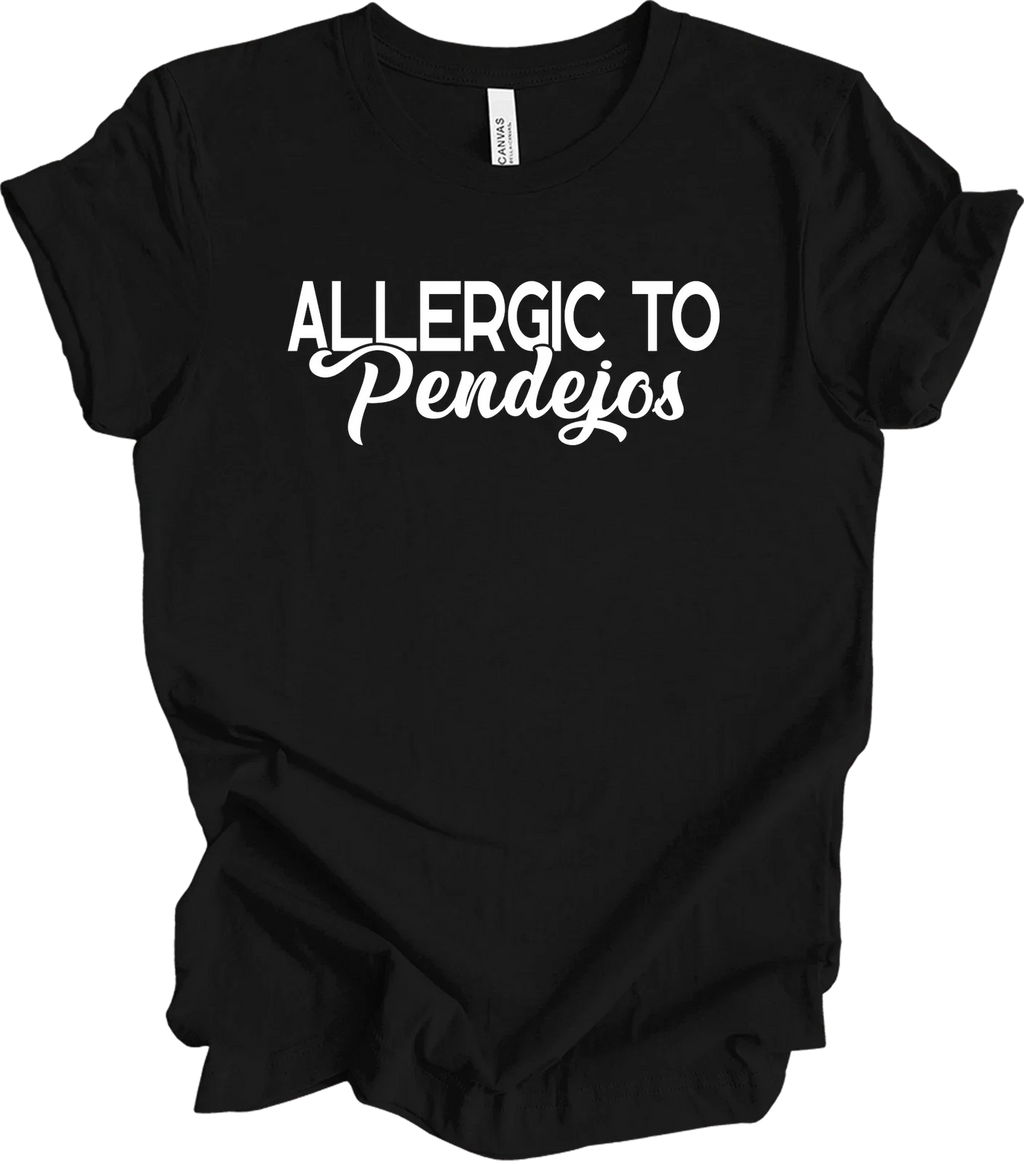 Allergic to Pendejos Funny Sarcastic Unisex Humor - Adult & Kids T-Shirts, Sweatshirts & Hoodies apparel design preview 1