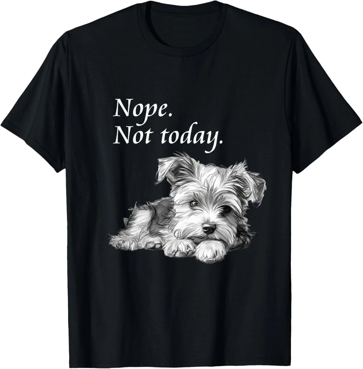 Funny Dog Adorable Yorkie Not Today Lazy Gift - Adult & Kids T-Shirts, Sweatshirts & Hoodies apparel design preview 1