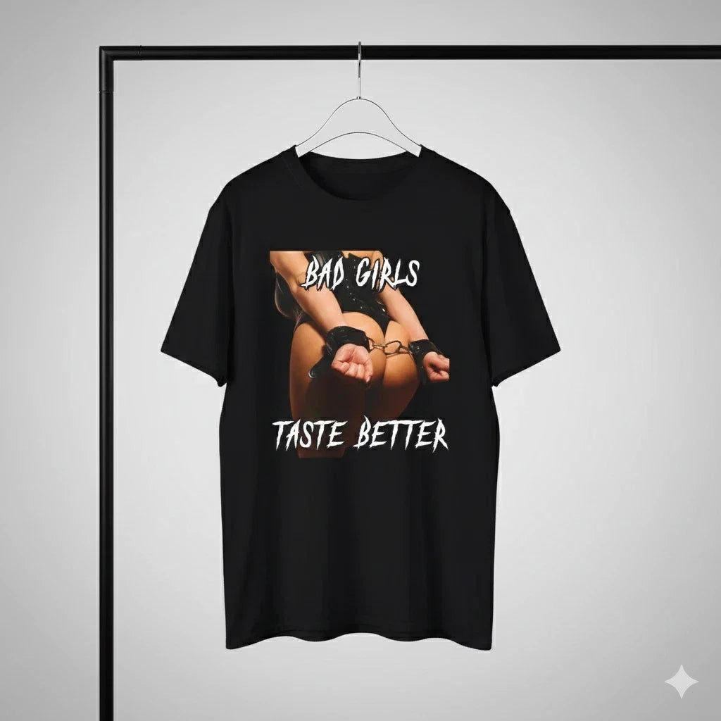 Bad Girls Taste Better Graphic Sexy Quote Unisex - Adult & Kids T-Shirts, Sweatshirts & Hoodies apparel design preview 1