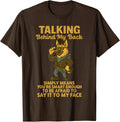 Funny Talking Behind My Back Means You're Smart - Adult & Kids T-Shirts, Sweatshirts & Hoodies apparel design preview 1