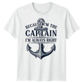 Anchor Nautical Maritime Humor Because Im The Captain - Adult & Kids T-Shirts, Sweatshirts & Hoodies apparel design preview 1