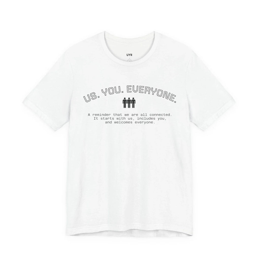 US YOU EVERYONE Minimalist Graphic - Adult & Kids T-Shirts, Sweatshirts & Hoodies apparel design preview 1