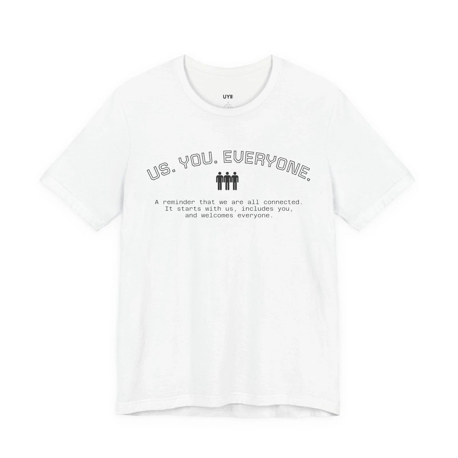 US YOU EVERYONE Minimalist Graphic - Adult & Kids T-Shirts, Sweatshirts & Hoodies apparel design preview 1