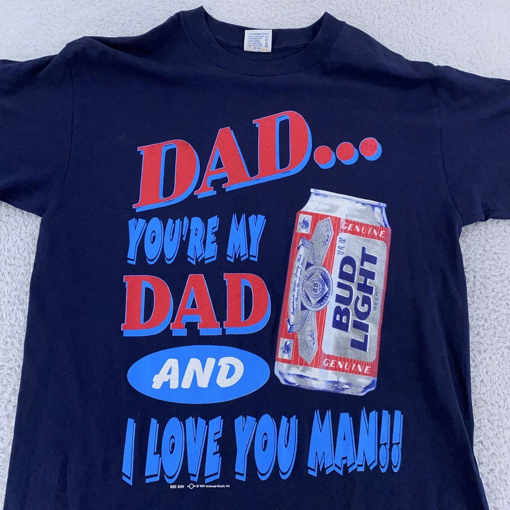 Vintage Bud Light Mens XL Beer 90s Dad You're My I - Adult & Kids T-Shirts, Sweatshirts & Hoodies apparel design preview 1