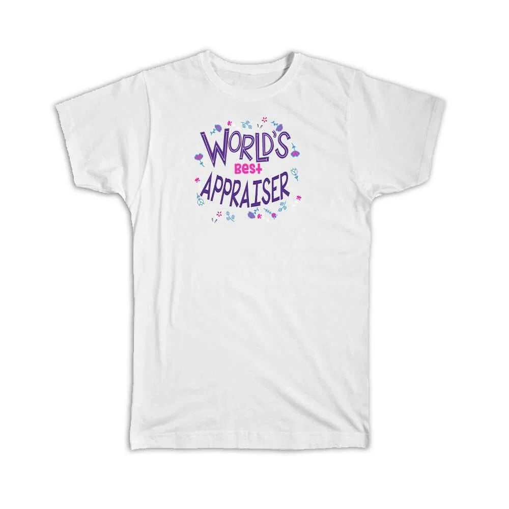 Gift Worlds Best Appraiser Cute Lettering Floral Boho - Adult & Kids T-Shirts, Sweatshirts & Hoodies apparel design preview 1