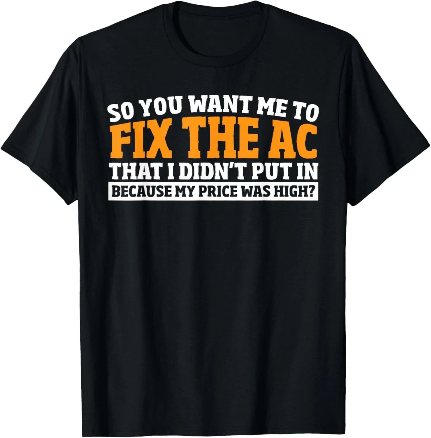 Sarcastic Quote Hvac Journeyman Funny Technician - Adult & Kids T-Shirts, Sweatshirts & Hoodies apparel design preview 1