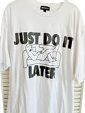 Market Studios "Just Do It Later" Graphic White XXL - Adult & Kids T-Shirts, Sweatshirts & Hoodies apparel design preview 1