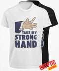 Take My Strong Hand Funny Scary Movie 2 Quote Adult - Adult & Kids T-Shirts, Sweatshirts & Hoodies apparel design preview 1